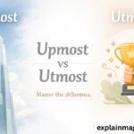 utmost or upmost